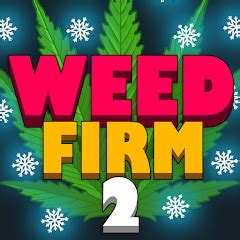 Weed Firm 2: Bud Farm Tycoon .